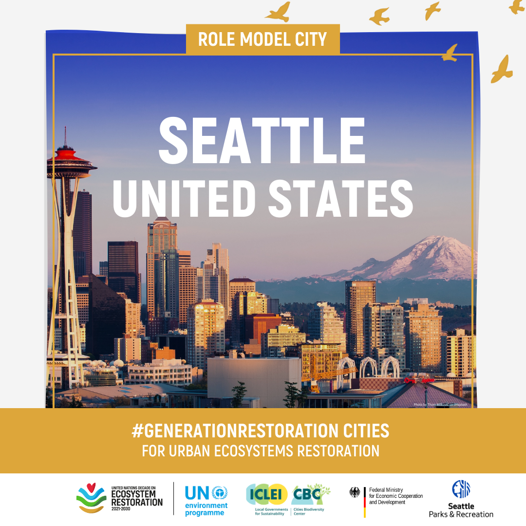 Picture of Seattle skyline with words 'Seattle United States Generation Restoration Cities For Urban Ecosystem Restoration